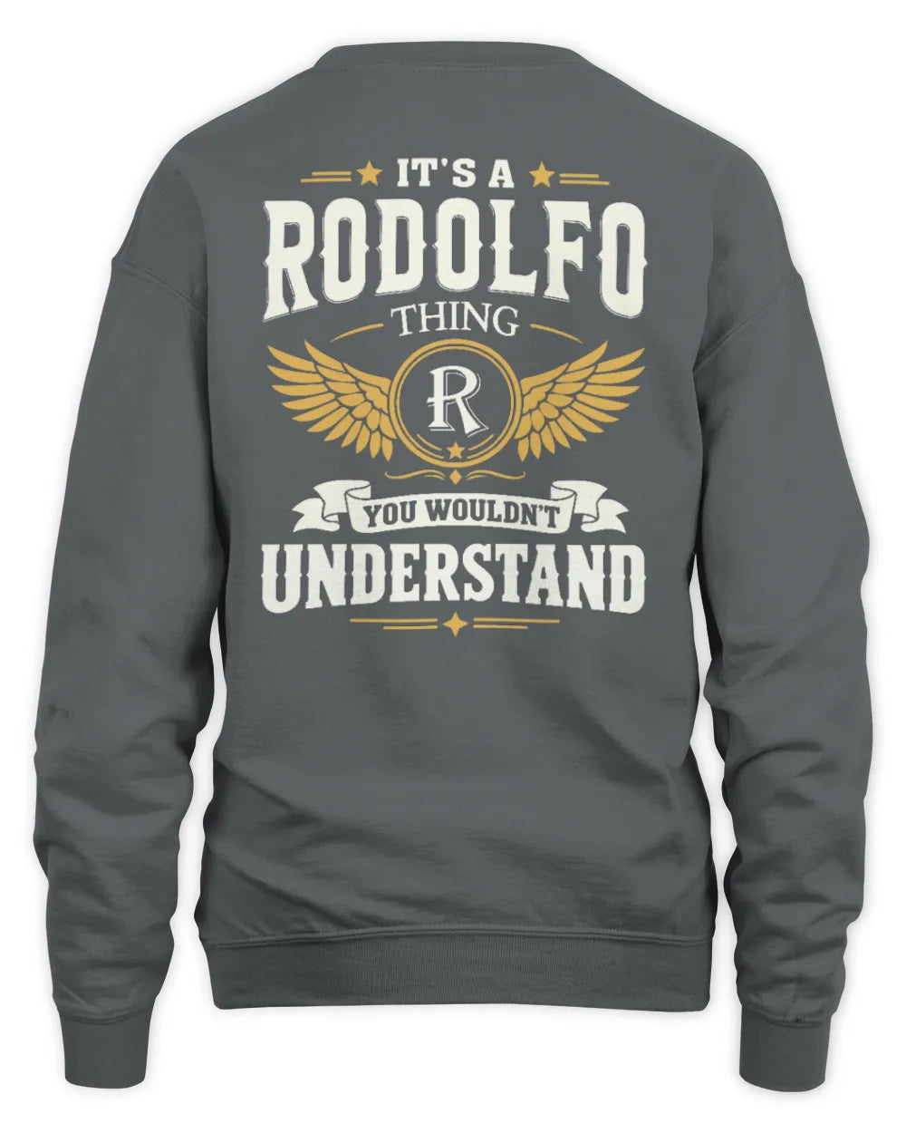RODOLFO KT06-M008 It’s a [NAME] Thing – You Wouldn’t Understand | Personalized Vintage T-Shirt - Unisex Sweatshirt - Charcoal