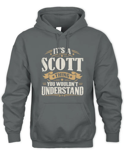 SCOTT P08 TH51 - Personalized “It’s a/an [NAME] Thing – You Wouldn’t Understand” Shirt - Unisex Hoodie - Charcoal