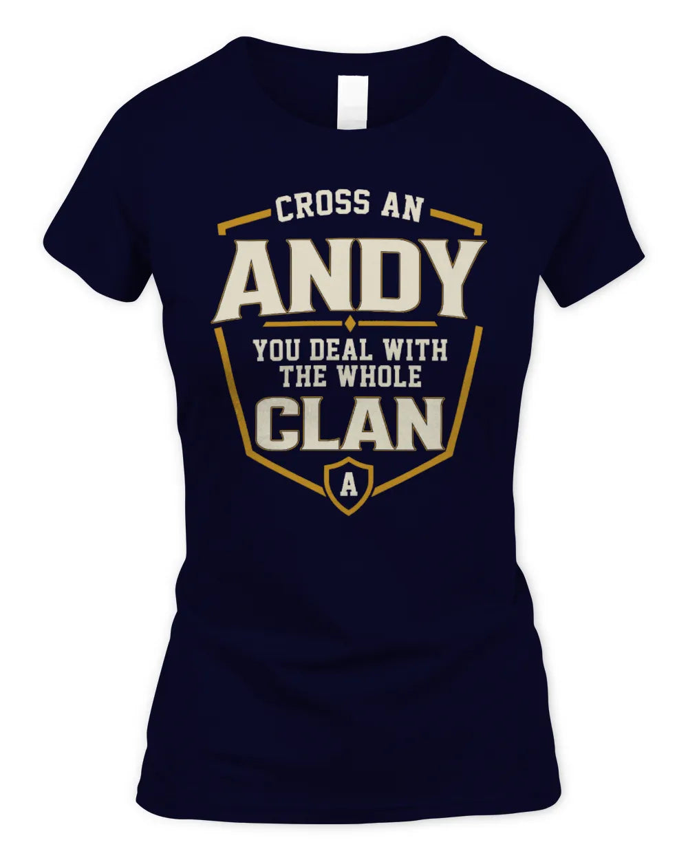 ANDY NT1-K008 Cross A/An NAME, You Deal With the Whole Clan | Personalized Vintage T-Shirt - Women's Standard T-Shirt - Navy