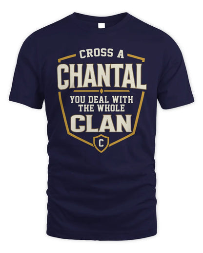 CHANTAL NT1-K008 Cross A/An NAME, You Deal With the Whole Clan | Personalized Vintage T-Shirt - Unisex Standard T-Shirt - Navy