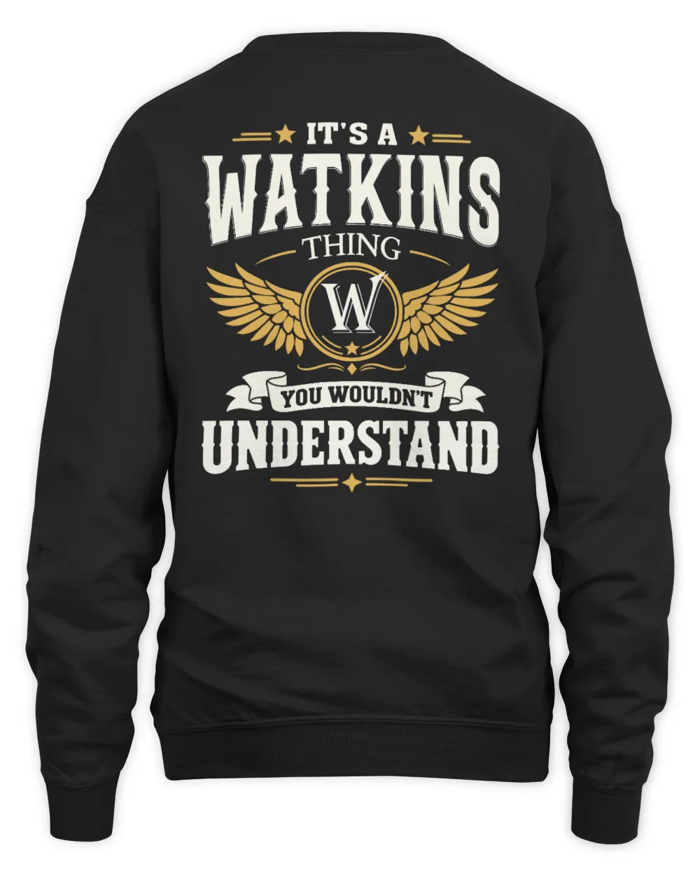WATKINS KT06-M008 It’s a [NAME] Thing – You Wouldn’t Understand | Personalized Vintage T-Shirt - Unisex Sweatshirt - Black