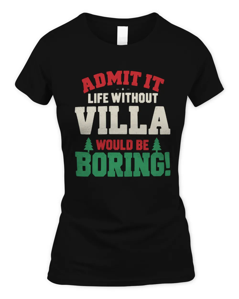 VILLA P5 TH08 Christmas T-Shirt – “Life Without NAME Would Be Boring” - Women's Standard T-Shirt - Black