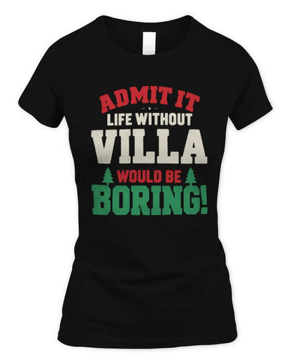 VILLA P5 TH08 Christmas T-Shirt – “Life Without NAME Would Be Boring” - Women's Standard T-Shirt - Black