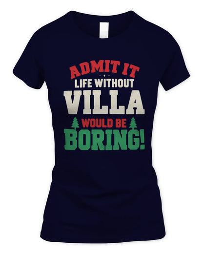 VILLA P5 TH08 Christmas T-Shirt – “Life Without NAME Would Be Boring” - Women's Standard T-Shirt - Navy