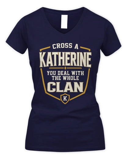 KATHERINE NT1-K008 Cross A/An NAME, You Deal With the Whole Clan | Personalized Vintage T-Shirt - Women's V-Neck T-Shirt - Navy