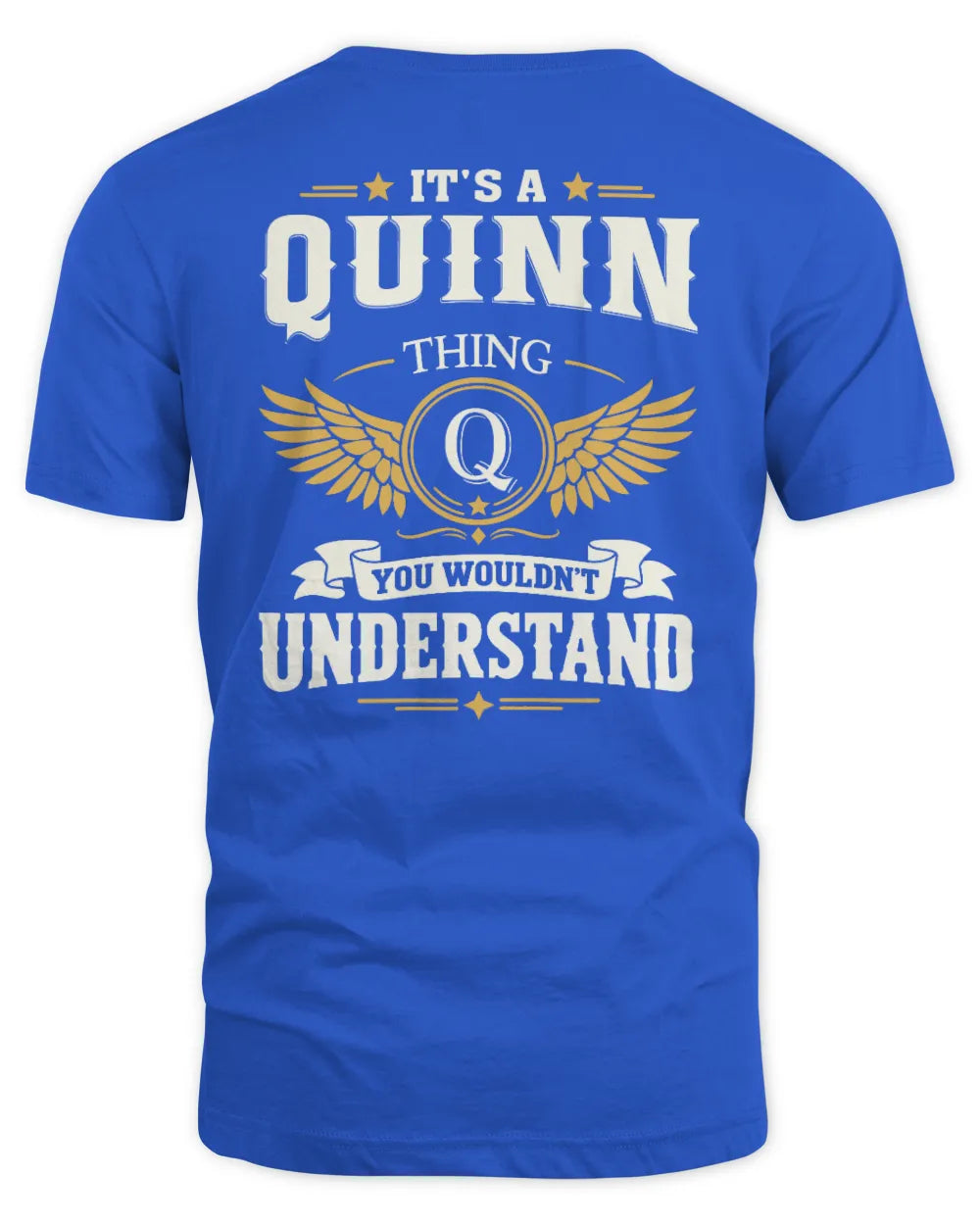QUINN KT06-M008 It’s a [NAME] Thing – You Wouldn’t Understand | Personalized Vintage T-Shirt - Unisex Standard T-Shirt - Royal