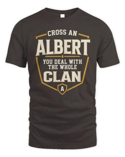 ALBERT NT1-K008 Cross A/An NAME, You Deal With the Whole Clan | Personalized Vintage T-Shirt - Unisex Standard T-Shirt - Dark Chocolate