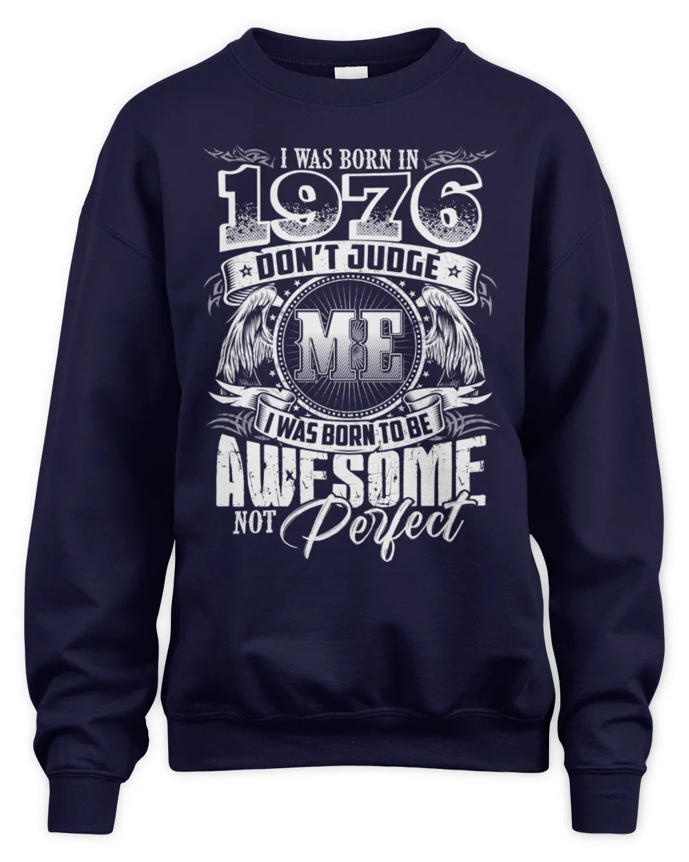 1976 HH89-K2 – Awesome Birth Year Quote T-Shirt - Unisex Sweatshirt - Navy