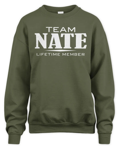 NATE BL62-K4-128 - Personalized “Team NAME Lifetime Member” - Unisex Sweatshirt - Military Green