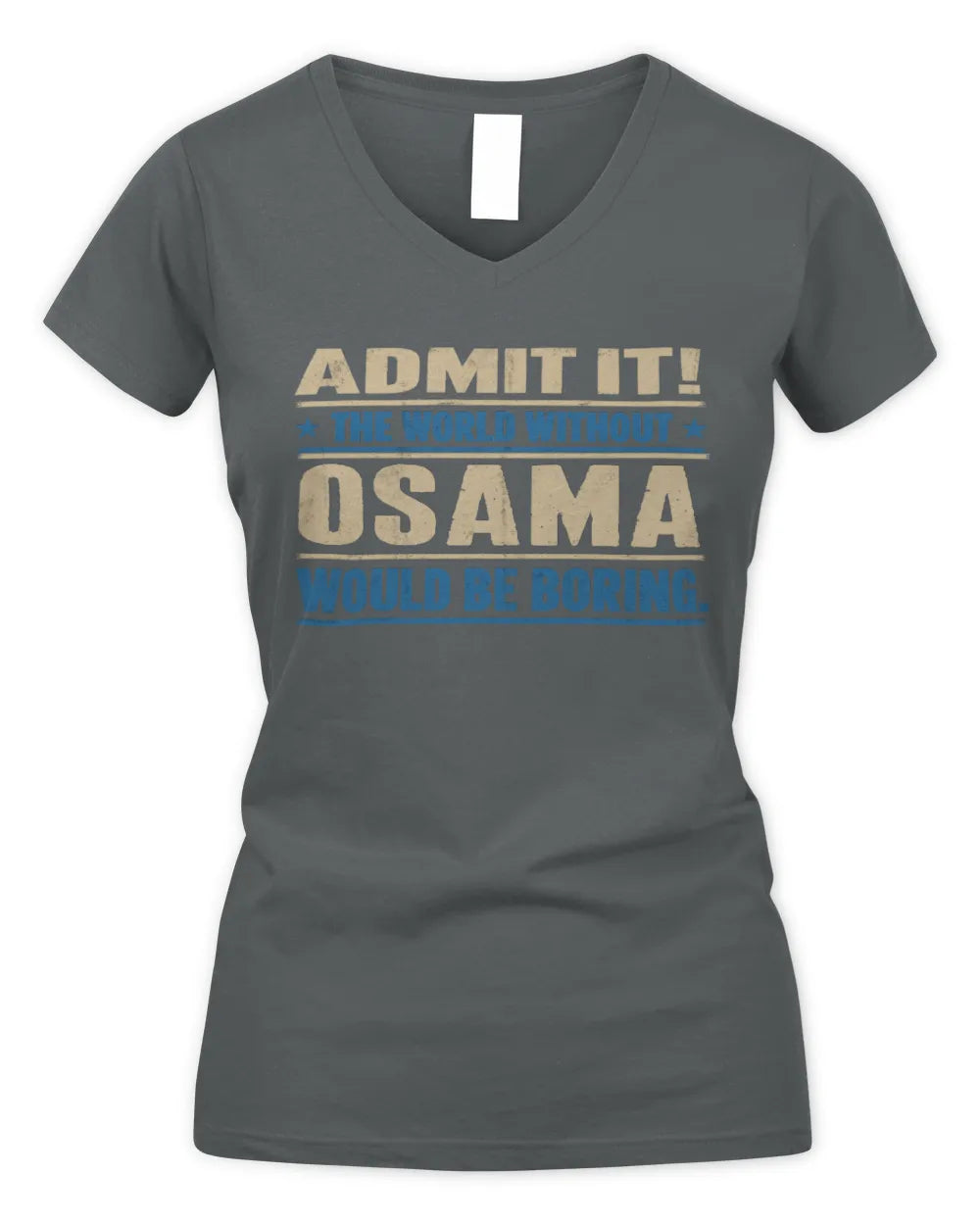 OSAMA TP68-K2-968 – Personalized Funny Quote Apparel “The World Without NAME Would Be Boring” - Women's V-Neck T-Shirt - Charcoal
