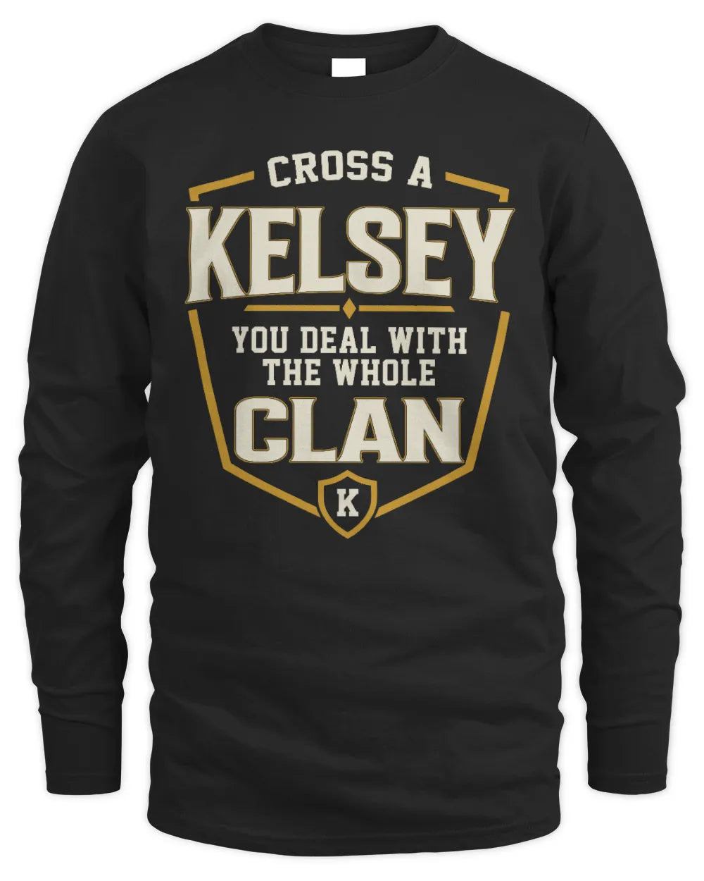 KELSEY NT1-K008 Cross A/An NAME, You Deal With the Whole Clan | Personalized Vintage T-Shirt - Men's Long Sleeved T-Shirt - Black