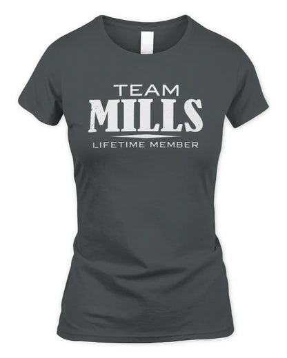 MILLS BL62-K4-128 - Personalized “Team NAME Lifetime Member” - Women's Standard T-Shirt - Charcoal