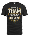 THAM NT1-K008 Cross A/An NAME, You Deal With the Whole Clan | Personalized Vintage T-Shirt