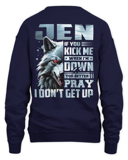 JEN AP62-K4-666 - Personalized Fierce Wolf Quote Apparel “If You Kick Me When I’m Down, You Better Pray I Don’t Get Up” - Unisex Sweatshirt - Navy