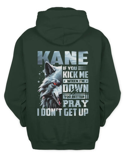 KANE AP62-K4-666 - Personalized Fierce Wolf Quote Apparel “If You Kick Me When I’m Down, You Better Pray I Don’t Get Up” - Unisex Hoodie - Forest Green