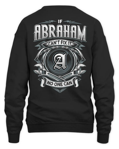 ABRAHAM AP81-K4-626 - Personalized Ahmed Quote Apparel “If Ahmed Can't Fix It, No One Can” - Unisex Sweatshirt - Black