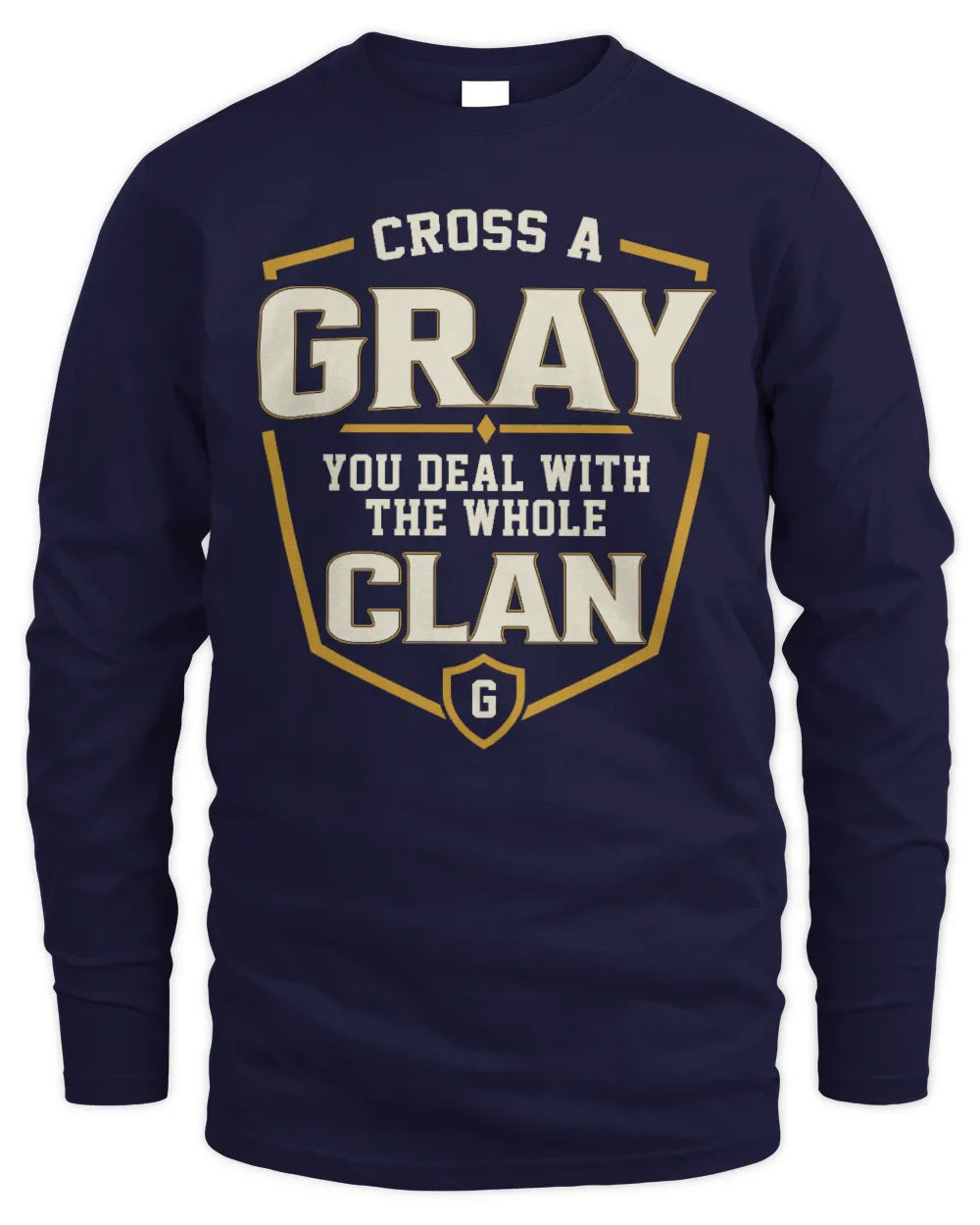 GRAY NT1-K008 Cross A/An NAME, You Deal With the Whole Clan | Personalized Vintage T-Shirt - Men's Long Sleeved T-Shirt - Navy