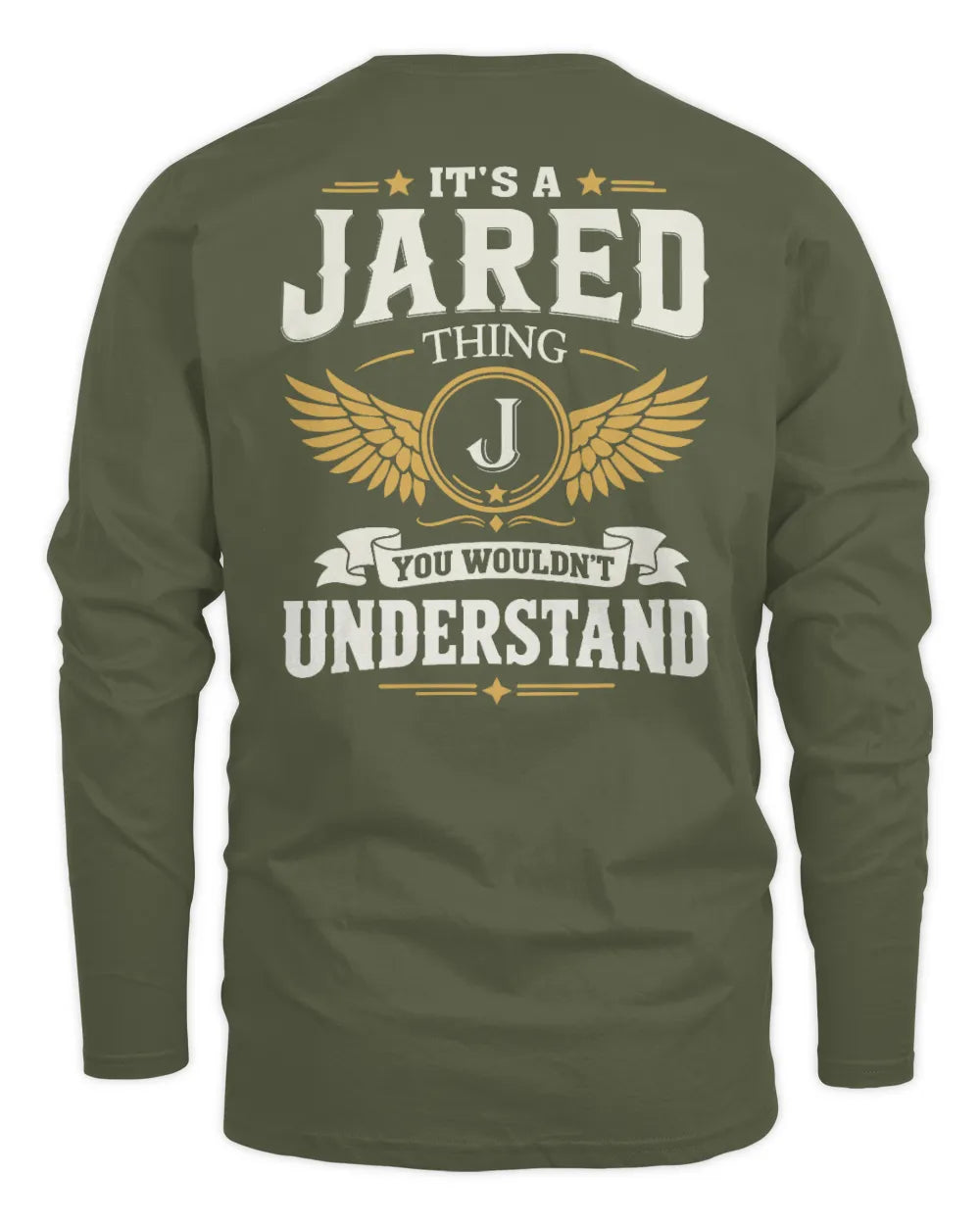 JARED KT06-M008 It’s a [NAME] Thing – You Wouldn’t Understand | Personalized Vintage T-Shirt - Men's Long Sleeved T-Shirt - Military Green