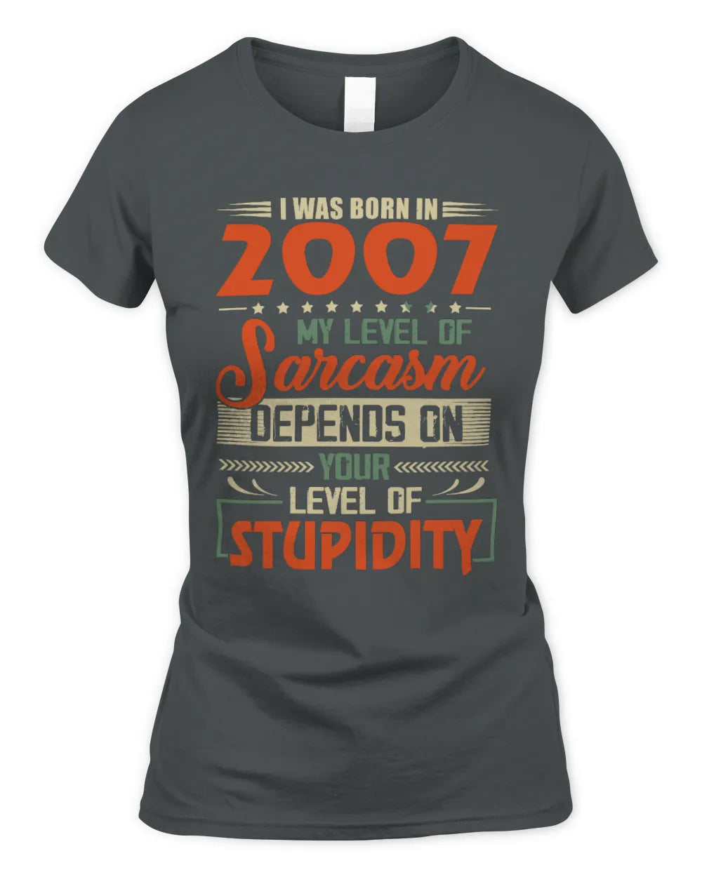 2007 HH89-K2 – Vintage Born to Be Sarcastic T-Shirt - Women's Standard T-Shirt - Charcoal