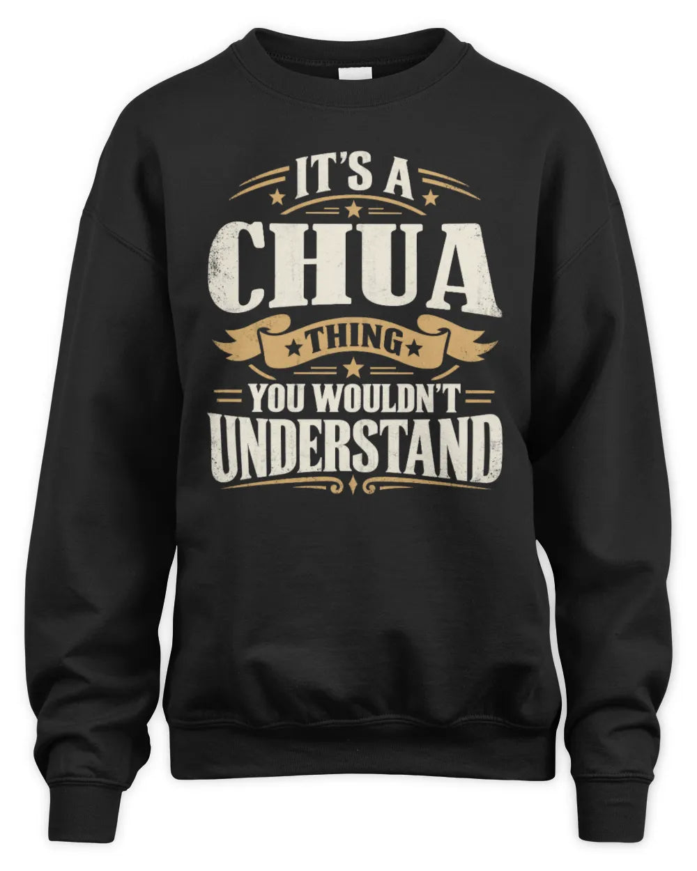 CHUA P08 TH51 - Personalized “It’s a/an [NAME] Thing – You Wouldn’t Understand” Shirt - Unisex Sweatshirt - Black