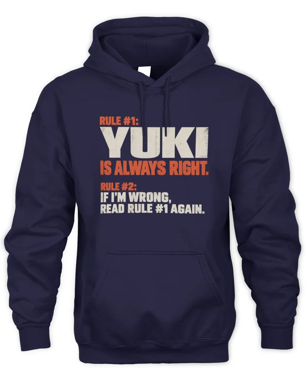 YUKI NP1-H006 - Always Right Personalized Name T-Shirt – Funny Custom Name Shirt - Unisex Hoodie - Navy