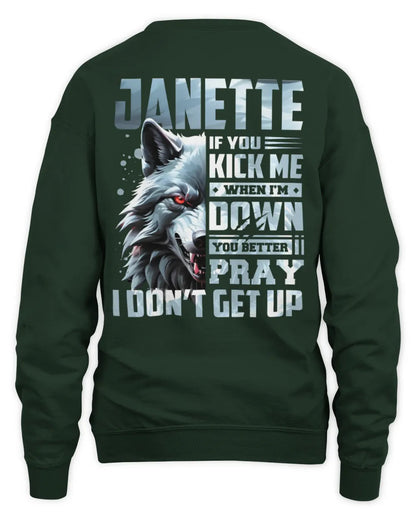 JANETTE AP62-K4-666 - Personalized Fierce Wolf Quote Apparel “If You Kick Me When I’m Down, You Better Pray I Don’t Get Up” - Unisex Sweatshirt - Forest Green