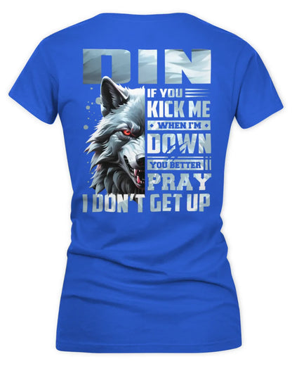 DIN AP62-K4-666 - Personalized Fierce Wolf Quote Apparel “If You Kick Me When I’m Down, You Better Pray I Don’t Get Up” - Women's V-Neck T-Shirt - Royal