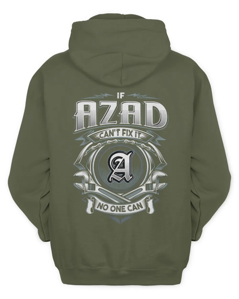 AZAD AP81-K4-626 - Personalized Ahmed Quote Apparel “If Ahmed Can't Fix It, No One Can” - Unisex Hoodie - Military Green