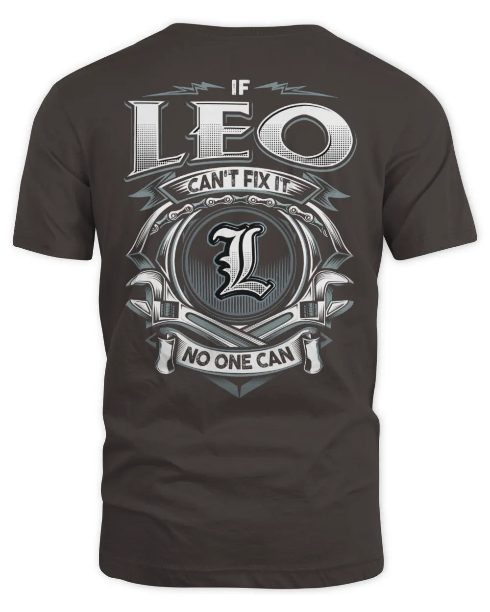 LEO AP81-K4-626 - Personalized Ahmed Quote Apparel “If Ahmed Can't Fix It, No One Can” - Unisex Standard T-Shirt - Dark Chocolate