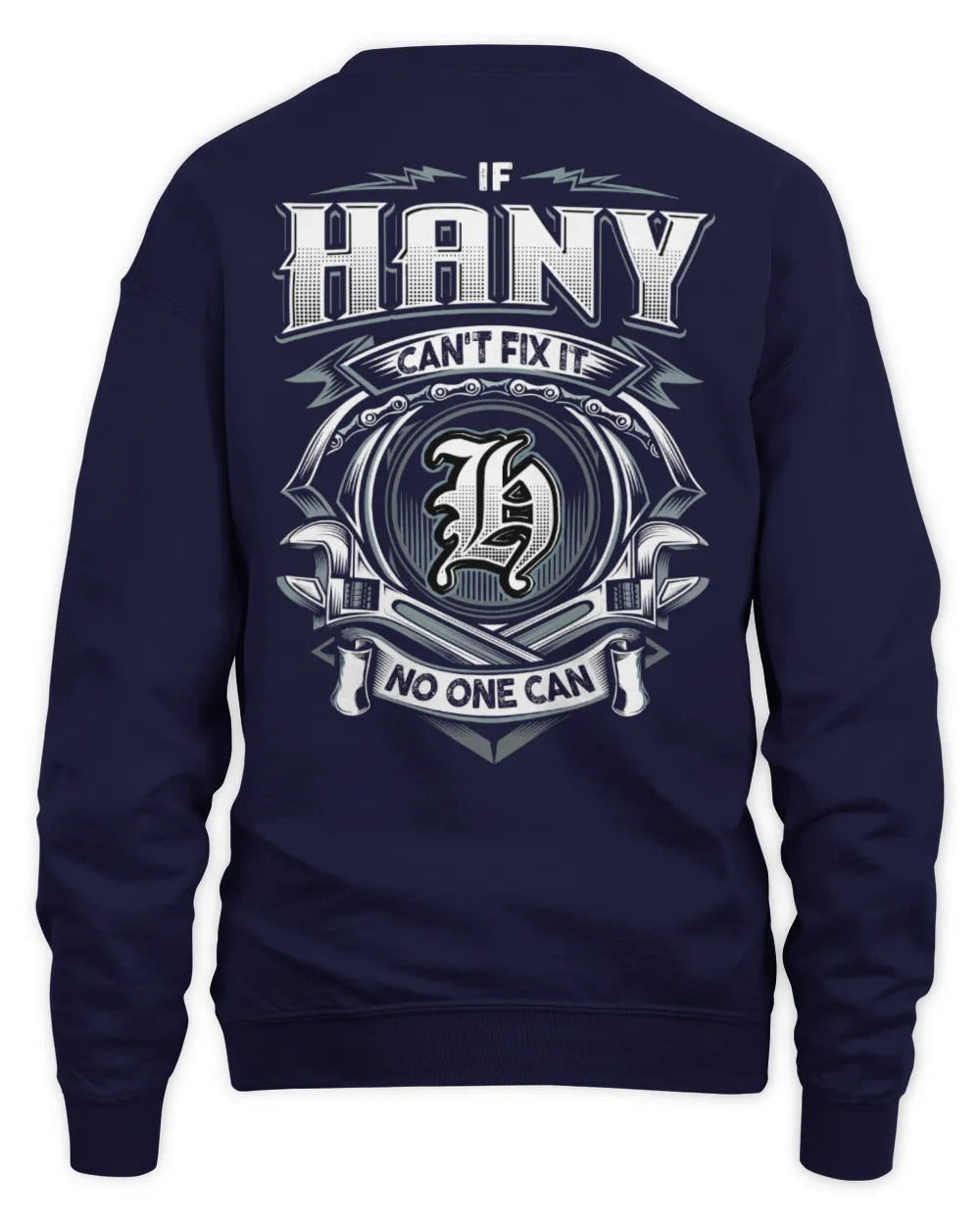 HANY AP81-K4-626 - Personalized Ahmed Quote Apparel “If Ahmed Can't Fix It, No One Can” - Unisex Sweatshirt - Navy
