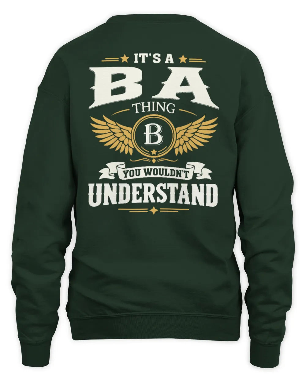 BA KT06-M008 It’s a [NAME] Thing – You Wouldn’t Understand | Personalized Vintage T-Shirt - Unisex Sweatshirt - Forest Green