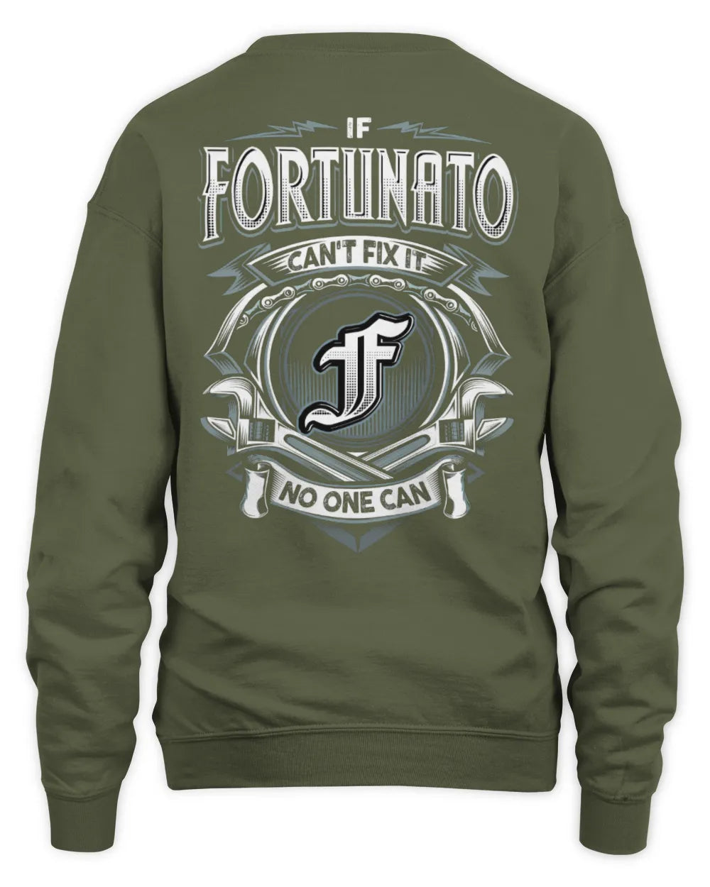 FORTUNATO AP81-K4-626 - Personalized Ahmed Quote Apparel “If Ahmed Can't Fix It, No One Can” - Unisex Sweatshirt - Military Green
