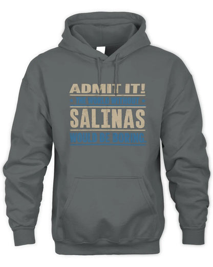 SALINAS TP68-K2-968 – Personalized Funny Quote Apparel “The World Without NAME Would Be Boring” - Unisex Hoodie - Charcoal