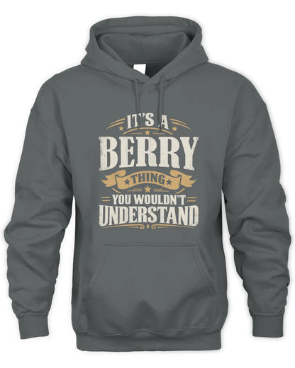 BERRY P08 TH51 - Personalized “It’s a/an [NAME] Thing – You Wouldn’t Understand” Shirt - Unisex Hoodie - Charcoal