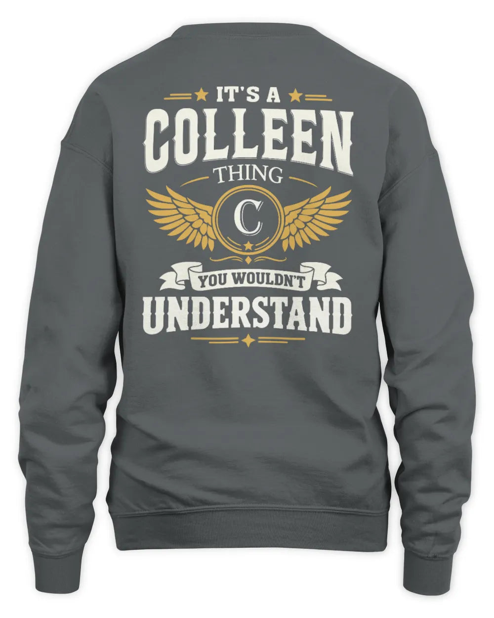 COLLEEN KT06-M008 It’s a [NAME] Thing – You Wouldn’t Understand | Personalized Vintage T-Shirt - Unisex Sweatshirt - Charcoal