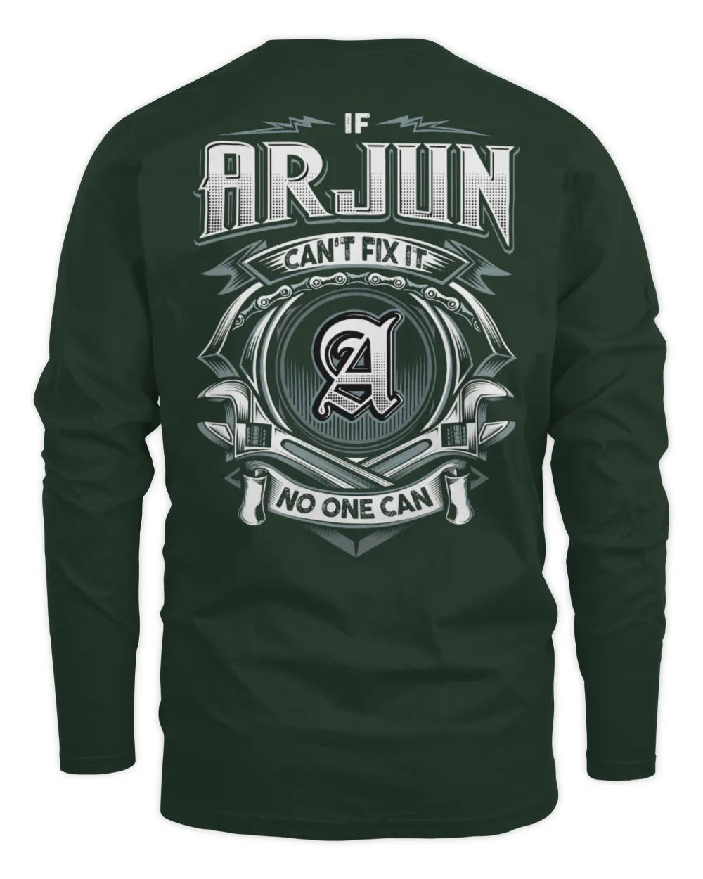 ARJUN AP81-K4-626 - Personalized Ahmed Quote Apparel “If Ahmed Can't Fix It, No One Can” - Men's Long Sleeved T-Shirt - Forest Green