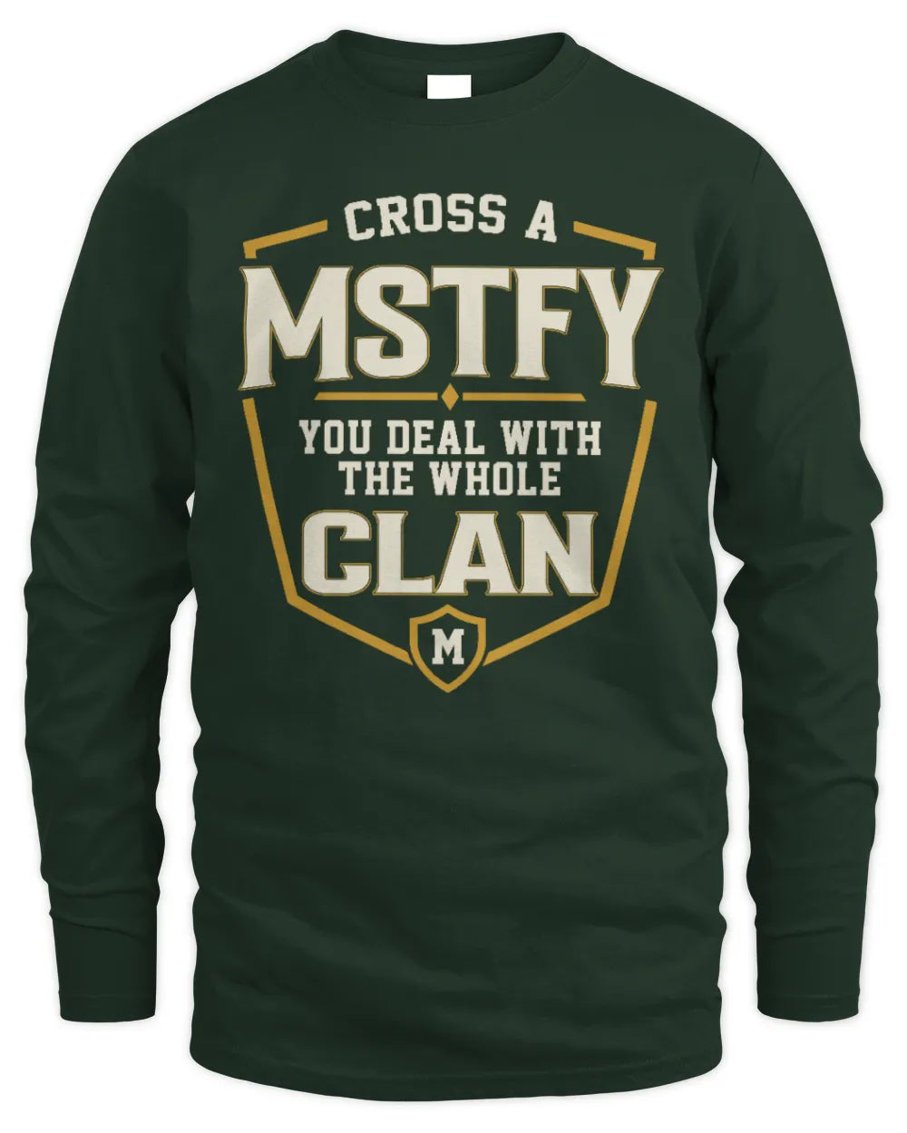 MSTFY NT1-K008 Cross A/An NAME, You Deal With the Whole Clan | Personalized Vintage T-Shirt - Men's Long Sleeved T-Shirt - Forest Green
