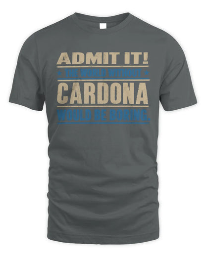 CARDONA TP68-K2-968 – Personalized Funny Quote Apparel “The World Without NAME Would Be Boring” - Unisex Standard T-Shirt - Charcoal