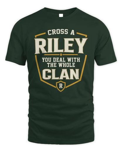 RILEY NT1-K008 Cross A/An NAME, You Deal With the Whole Clan | Personalized Vintage T-Shirt - Unisex Standard T-Shirt - Forest Green