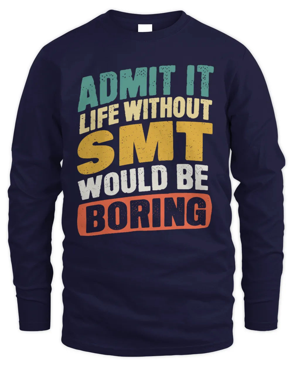 SMT TP88-K4-229
Personalized Funny Quote Apparel “Life Without NAME Would Be Boring” - Men's Long Sleeved T-Shirt - Navy
