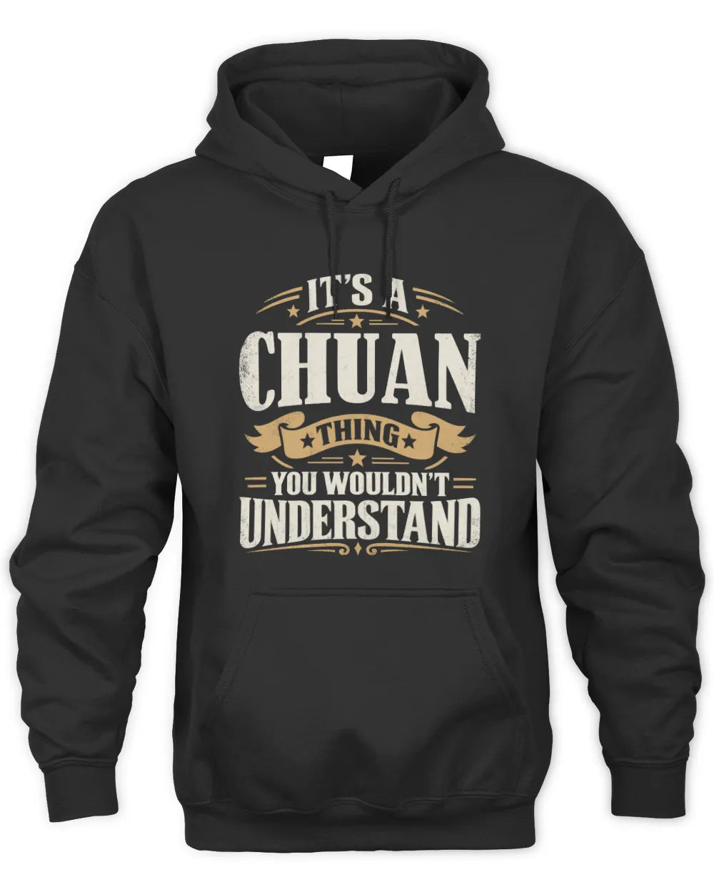CHUAN P08 TH51 - Personalized “It’s a/an [NAME] Thing – You Wouldn’t Understand” Shirt - Unisex Hoodie - Black