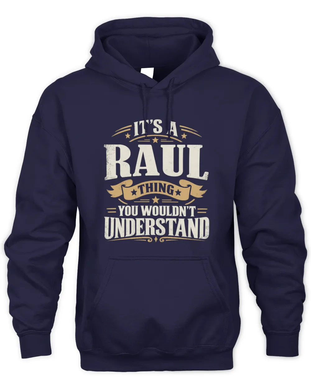 RAUL P08 TH51 - Personalized “It’s a/an [NAME] Thing – You Wouldn’t Understand” Shirt - Unisex Hoodie - Navy