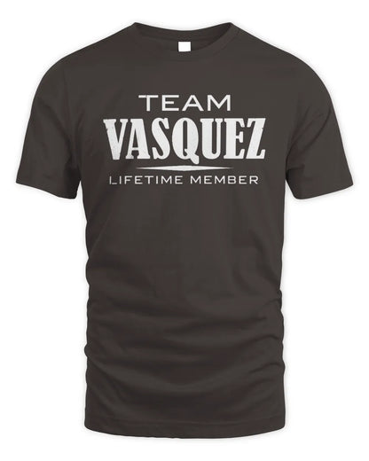 VASQUEZ BL62-K4-128 - Personalized “Team NAME Lifetime Member” - Unisex Standard T-Shirt - Dark Chocolate