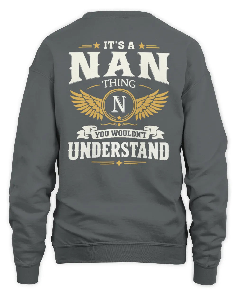 NAN KT06-M008 It’s a [NAME] Thing – You Wouldn’t Understand | Personalized Vintage T-Shirt - Unisex Sweatshirt - Charcoal