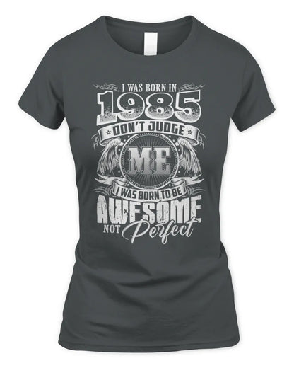 1985 HH89-K2 – Awesome Birth Year Quote T-Shirt - Women's Standard T-Shirt - Charcoal