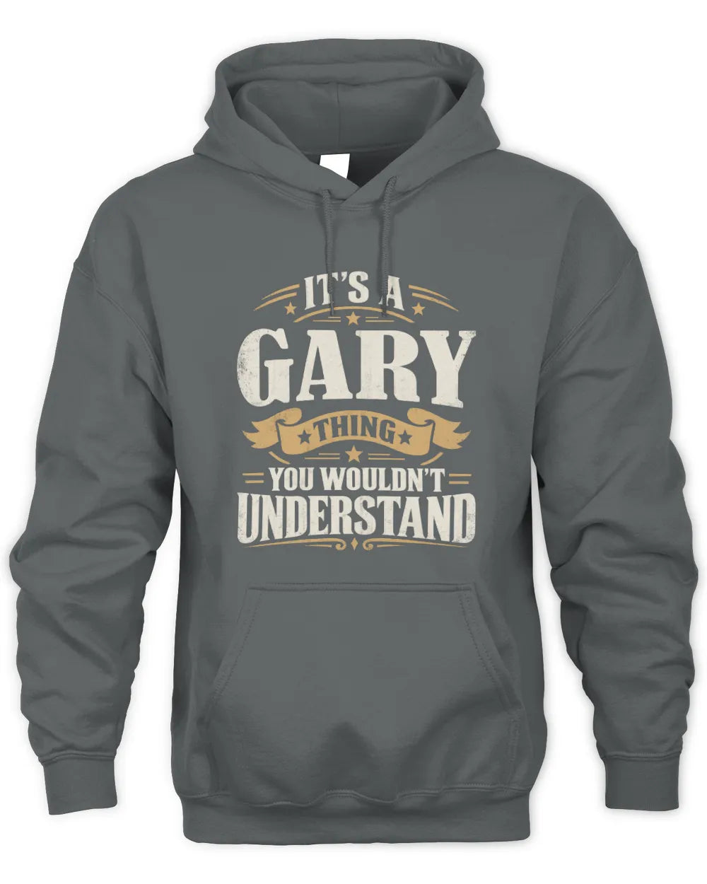 GARY P08 TH51 - Personalized “It’s a/an [NAME] Thing – You Wouldn’t Understand” Shirt - Unisex Hoodie - Charcoal