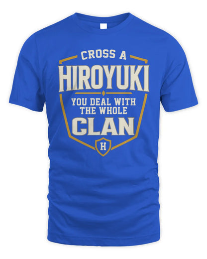 HIROYUKI NT1-K008 Cross A/An NAME, You Deal With the Whole Clan | Personalized Vintage T-Shirt - Unisex Standard T-Shirt - Royal