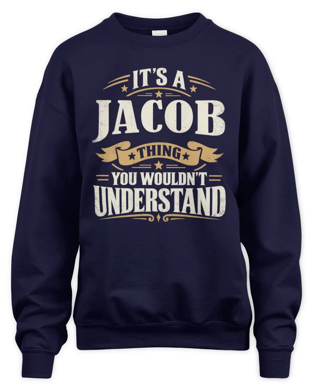 JACOB P08 TH51 - Personalized “It’s a/an [NAME] Thing – You Wouldn’t Understand” Shirt - Unisex Sweatshirt - Navy