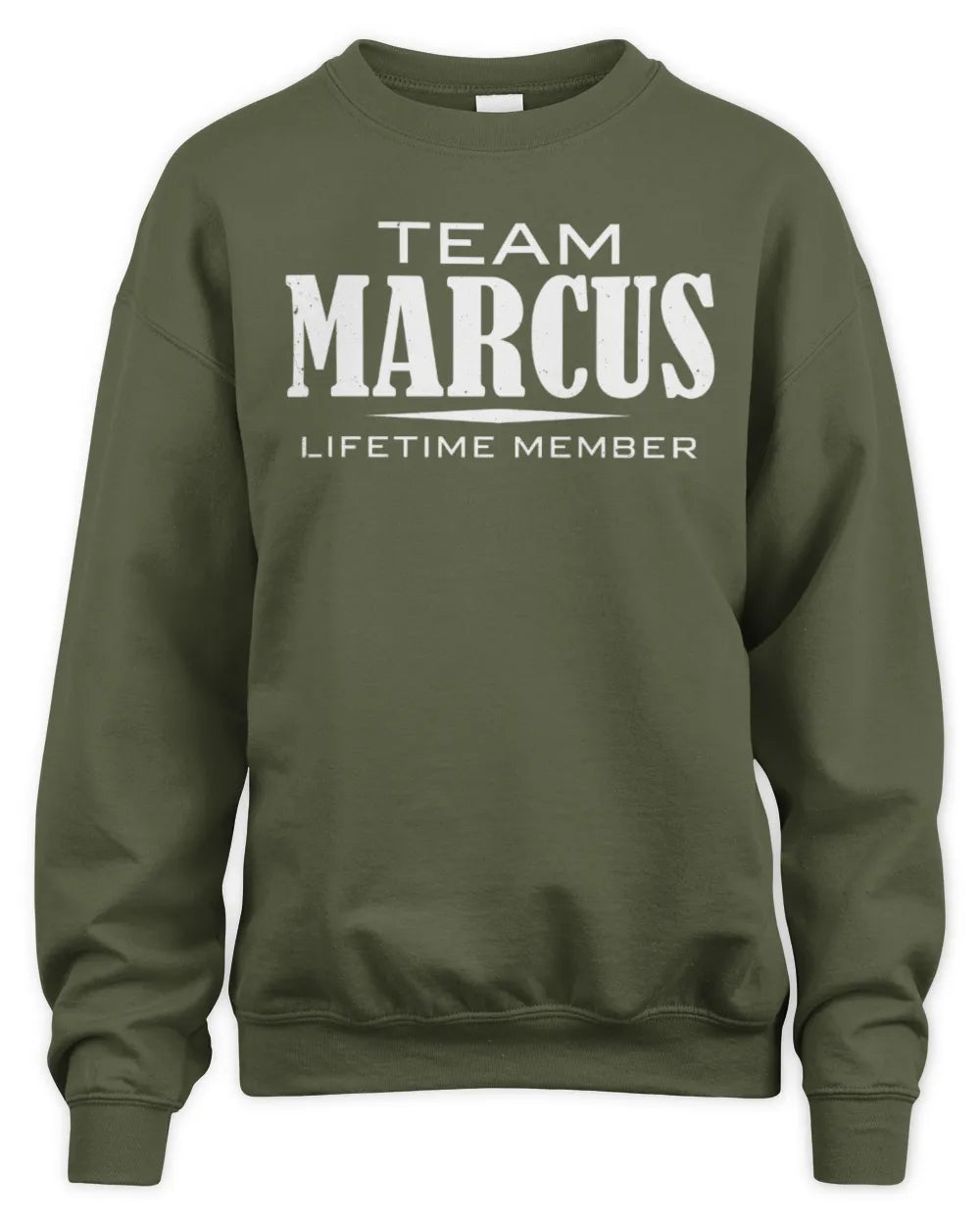 MARCUS BL62-K4-128 - Personalized “Team NAME Lifetime Member” - Unisex Sweatshirt - Military Green