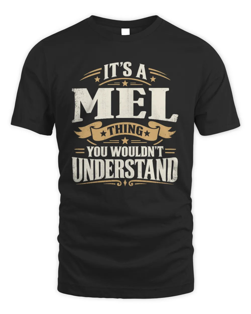 MEL P08 TH51 - Personalized “It’s a/an [NAME] Thing – You Wouldn’t Understand” Shirt - Unisex Standard T-Shirt - Black